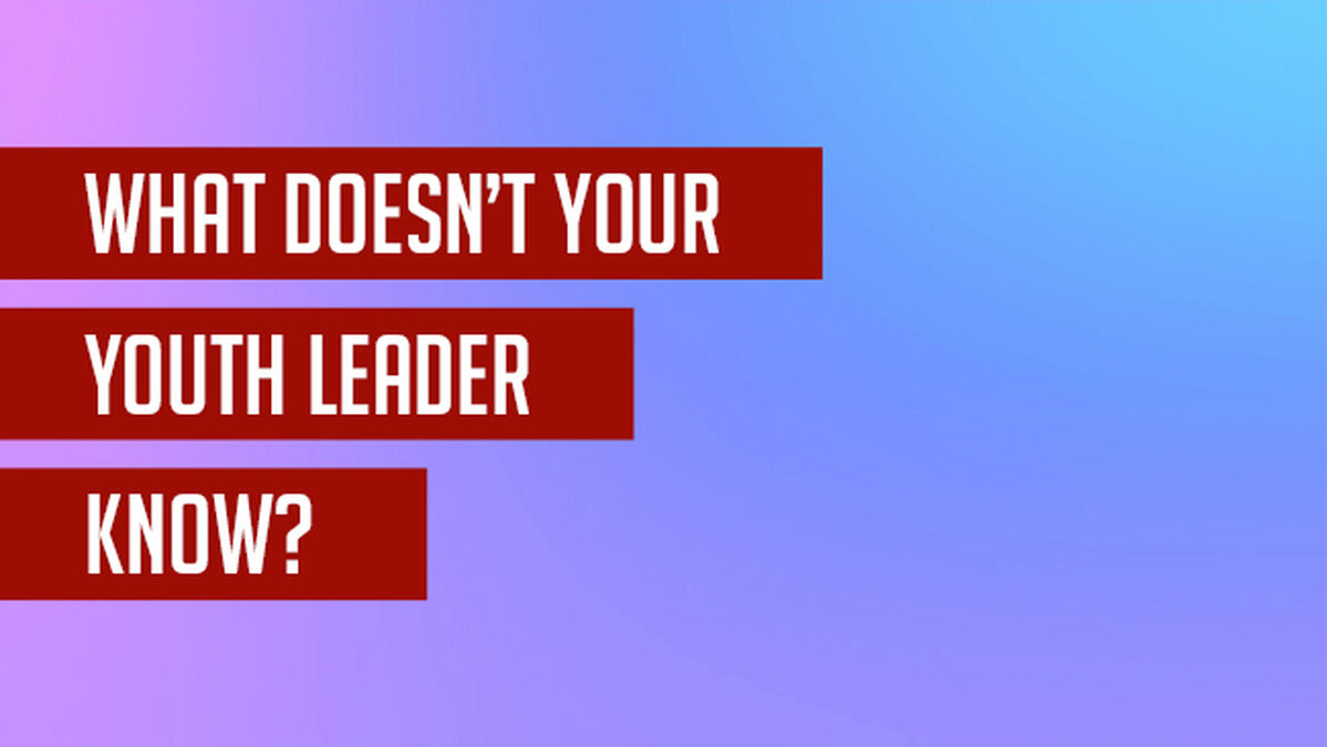 What Doesn't Your Youth Leader Know? New Edition image number null
